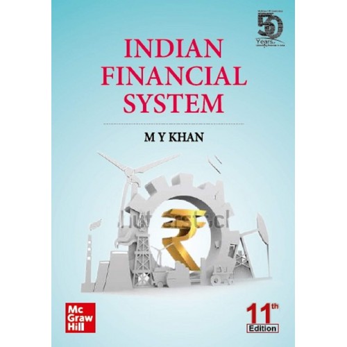 McGrawhill Education's Indian Financial System by M. Y. Khan
